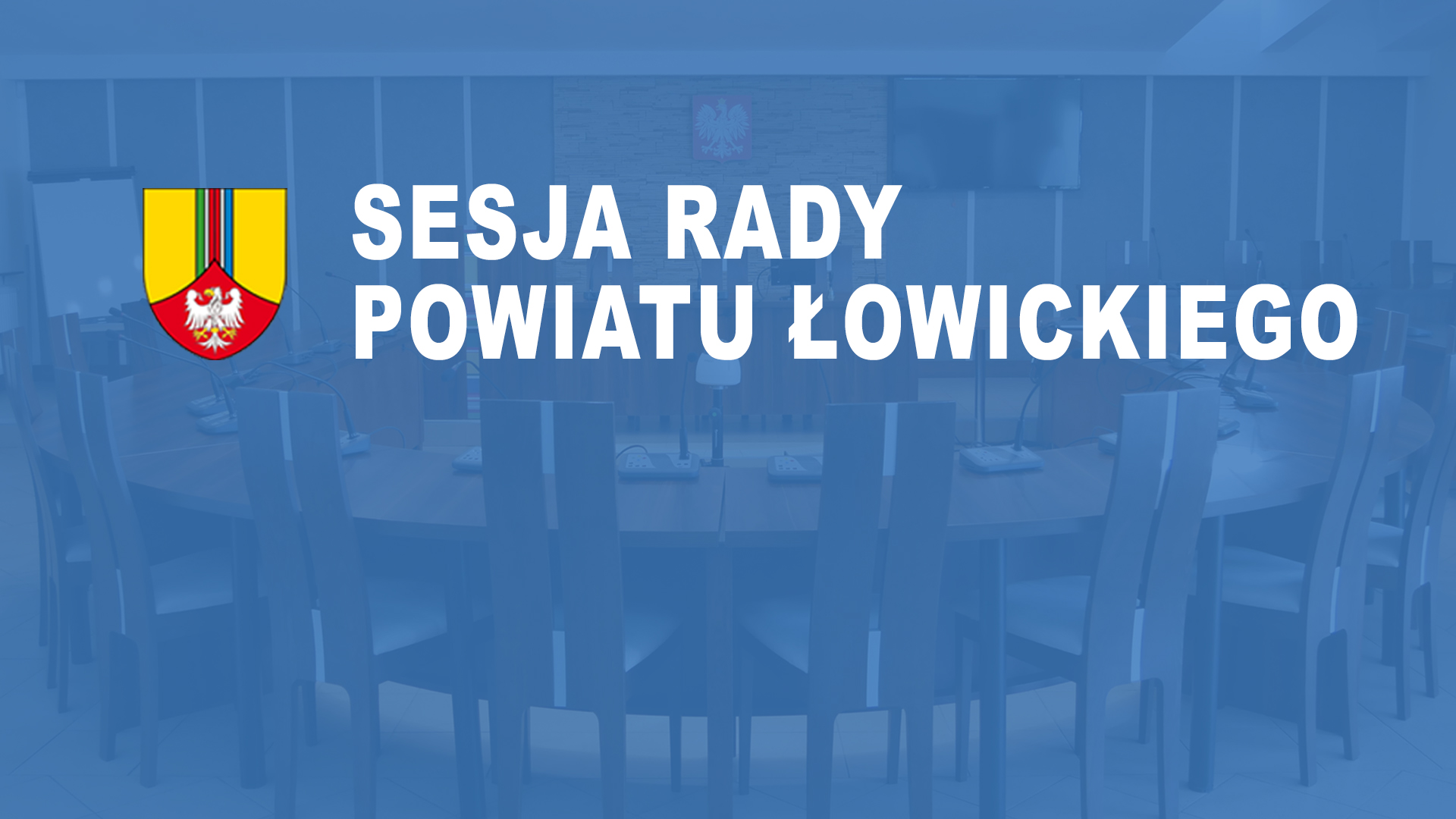 LVII Sesja Rady Powiatu Łowickiego